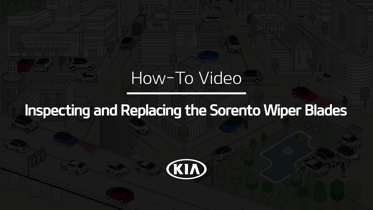 Inspecting and Replacing the Sorento Wiper Blades｜Sorento How-To｜Kia