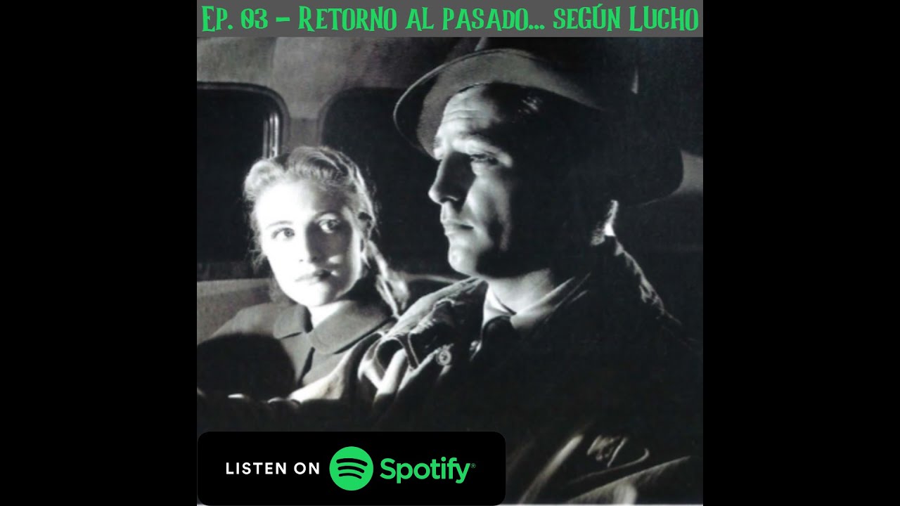 Ep. 03 - Retorno al pasado, 1947