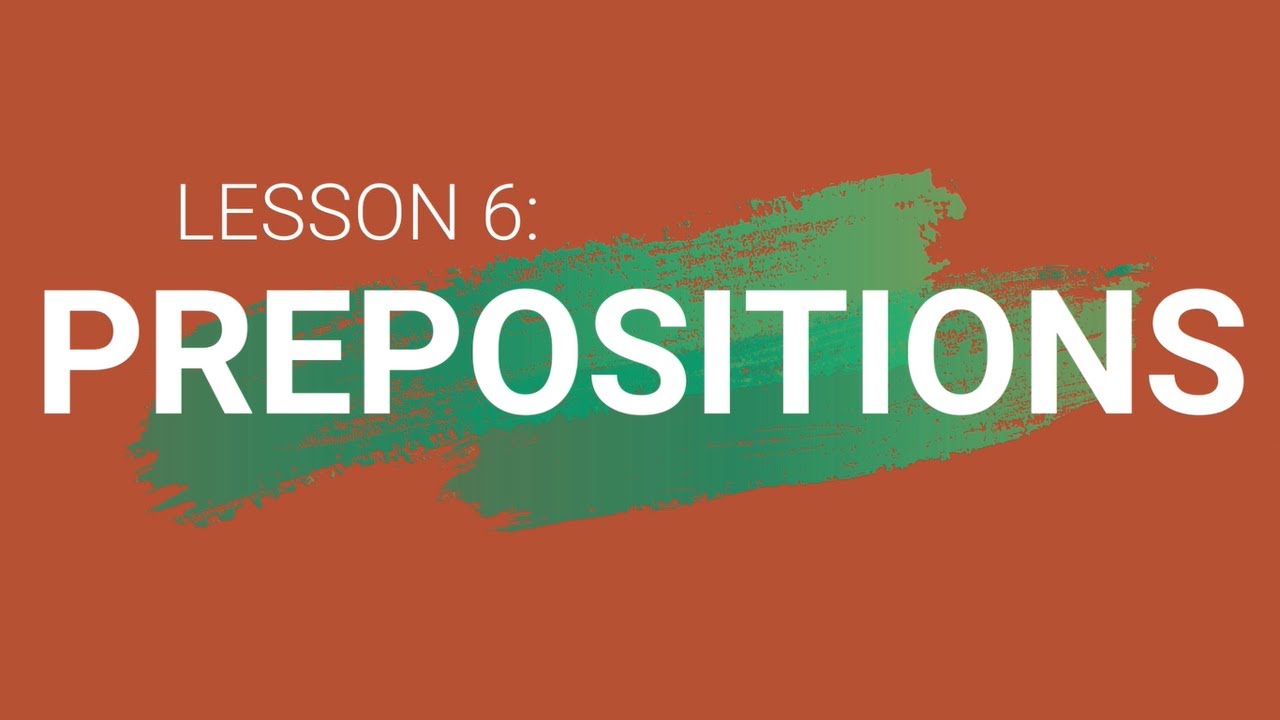 Grade 7 | Lesson 6  - Prepositions | Teacher Adam Concepcion