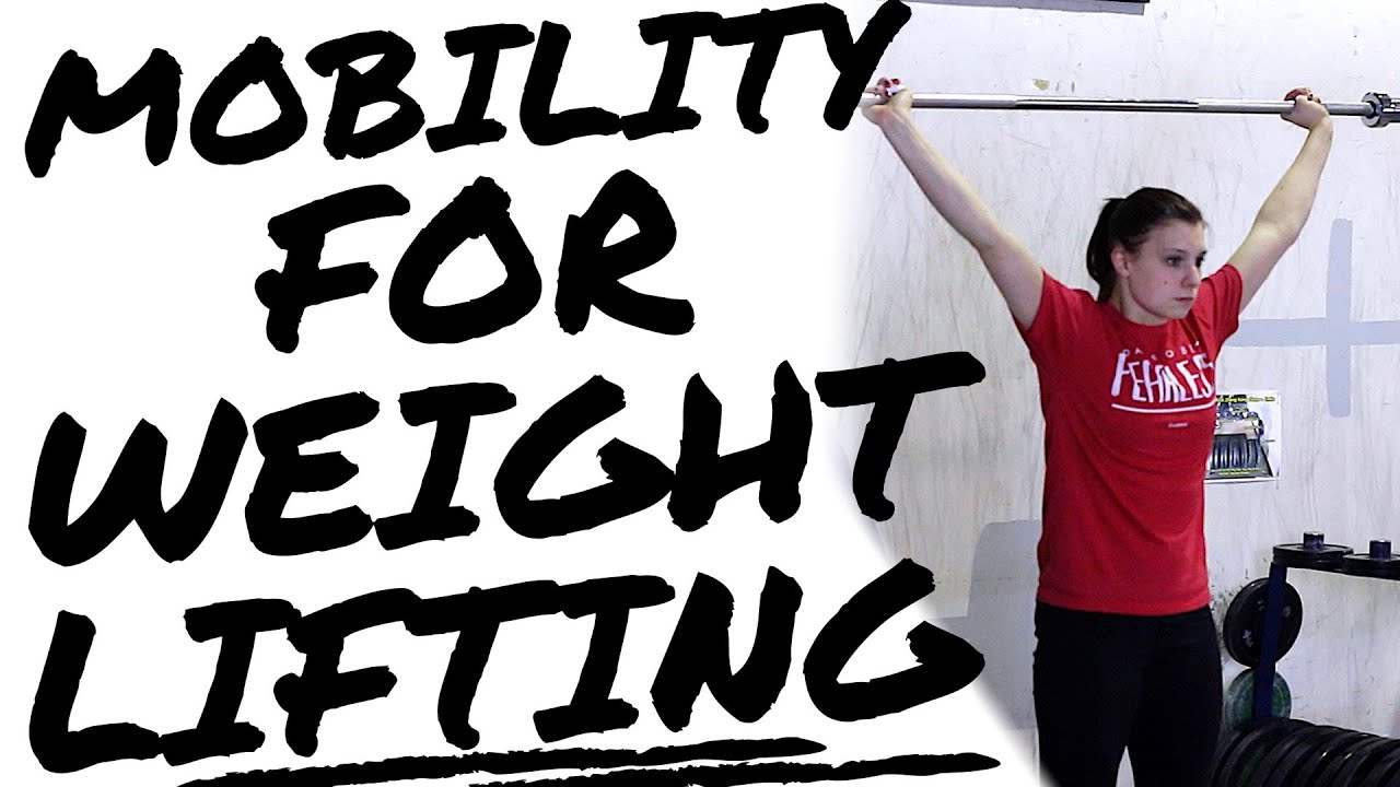 Make Lifting Easier - Mobility for Weightlifting