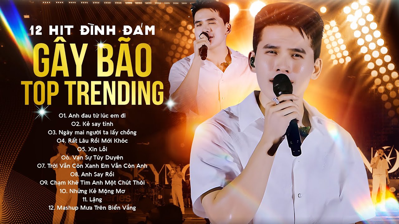 QUỐC THIÊN Live 12 Top Hit Đình Đám Gây Bão Top Trending 2025 - Anh Đau Từ Lúc Em Đi, Kẻ Say Tình