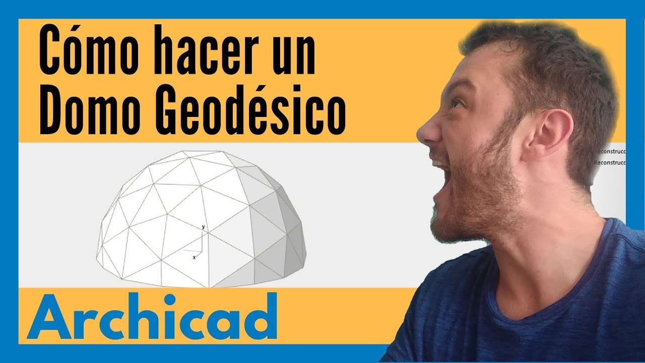 MODELAR UN DOMO GEODESICO EN ARCHICAD 20 ES ASI DE FACIL!! [#DEJA EL MIEDO ATRAS]