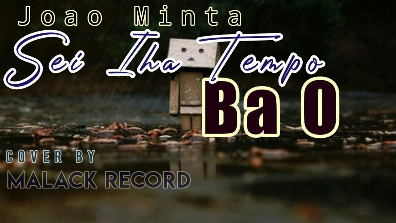 Музыка Sei Iha Tempo Ba O || Жоао Минта || Кавер Тео Малака и Дженса