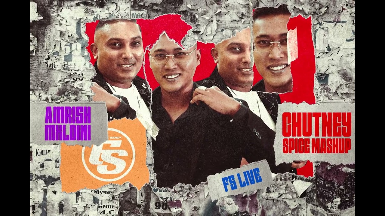Chutney Spice Mashup - Amrish Mxldini FS LIVE | Gorki | Shirley | Soete Na | Pata Pata | Shaam Dhali