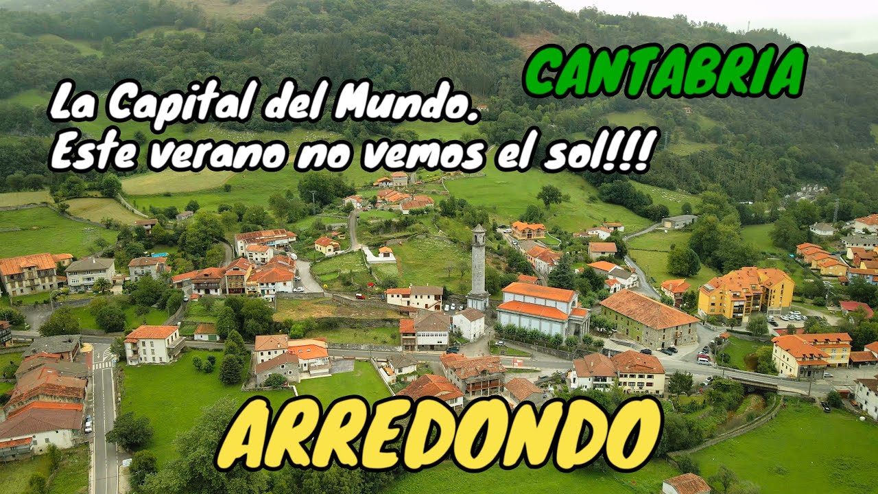 ARREDONDO a vista de pájaro. Sobrevolamos La Capital del Mundo. CANTABRIA