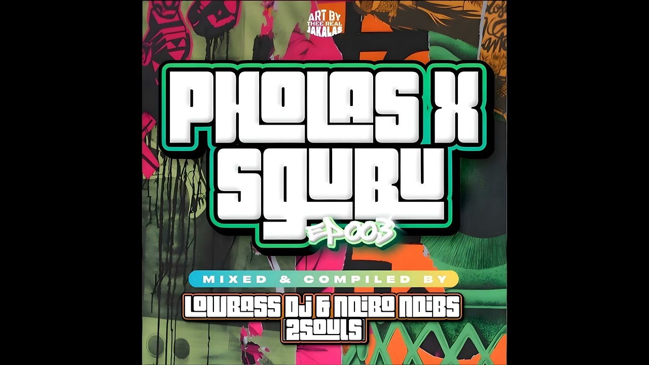 Pholas x Sghubu Mixed And Compiled By Lowbass Djy x Ndibo Ndibs 