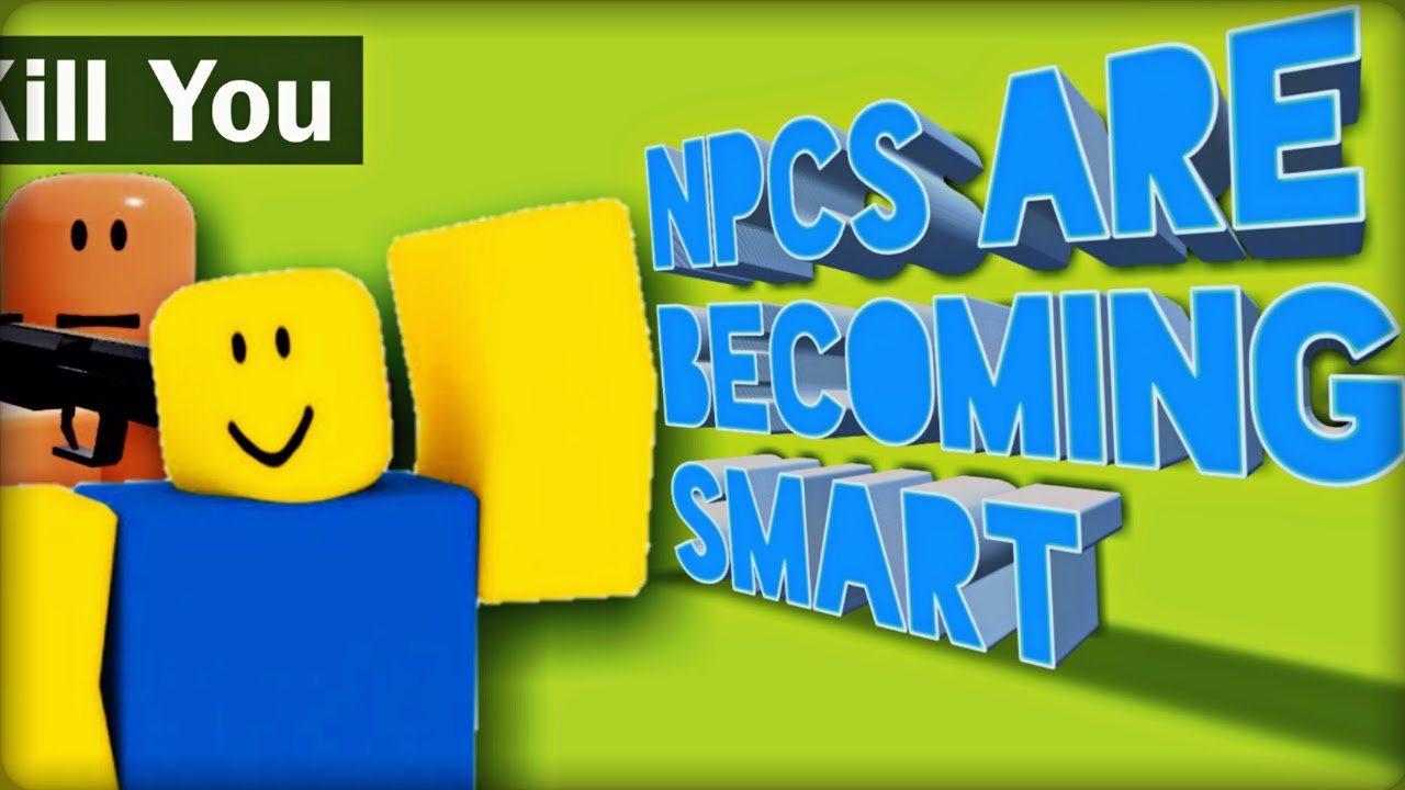 I'M DUMB THEY SMART | NPCs Are Becoming Smart(Roblox)