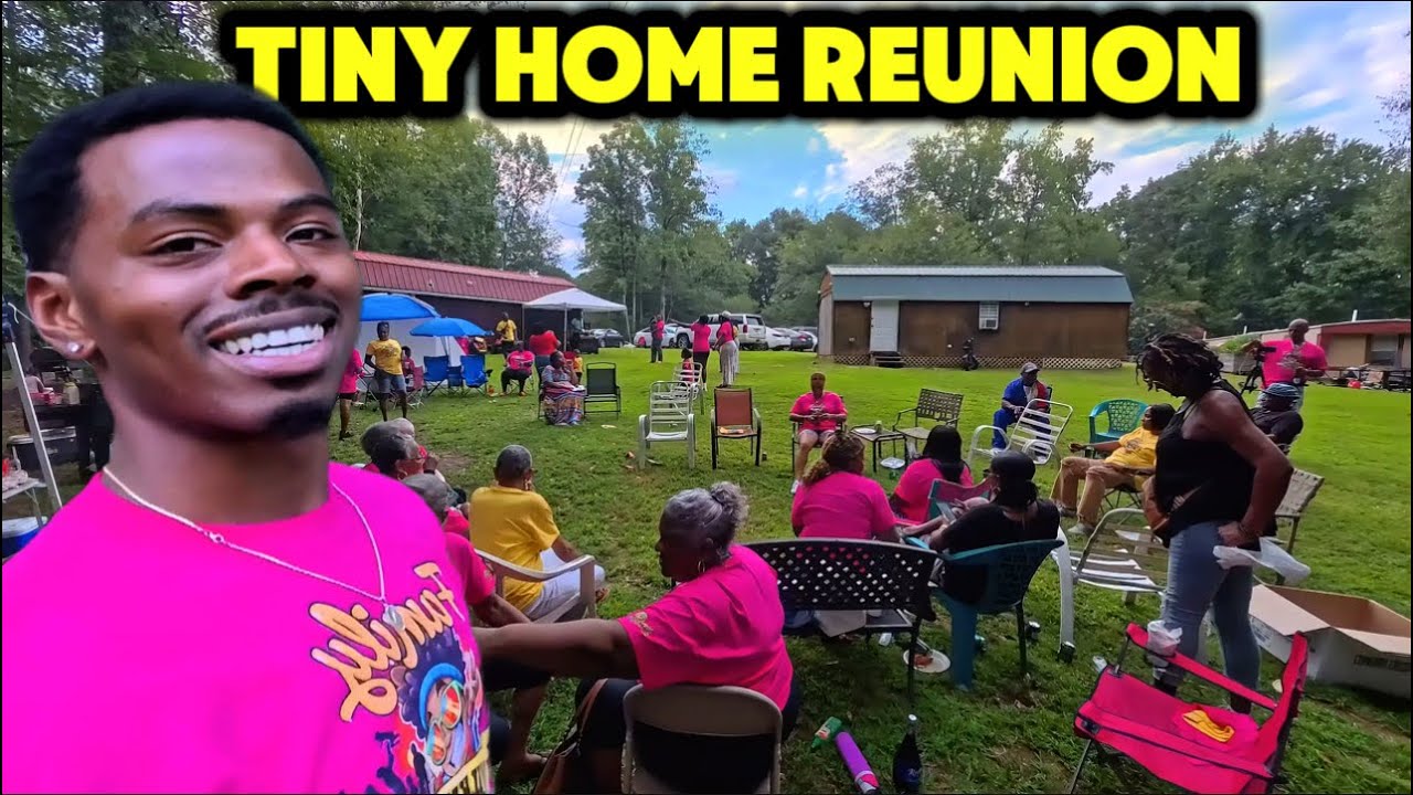 We Had A Family Reunion On The Tiny Home Compound!!