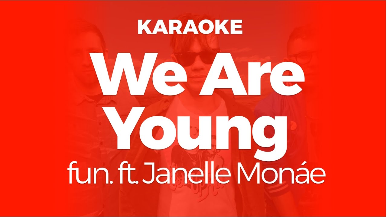 Karaoke We Are Young - fun. ft. Janelle Monáe | Original Key (Cover with Backing Vocals)