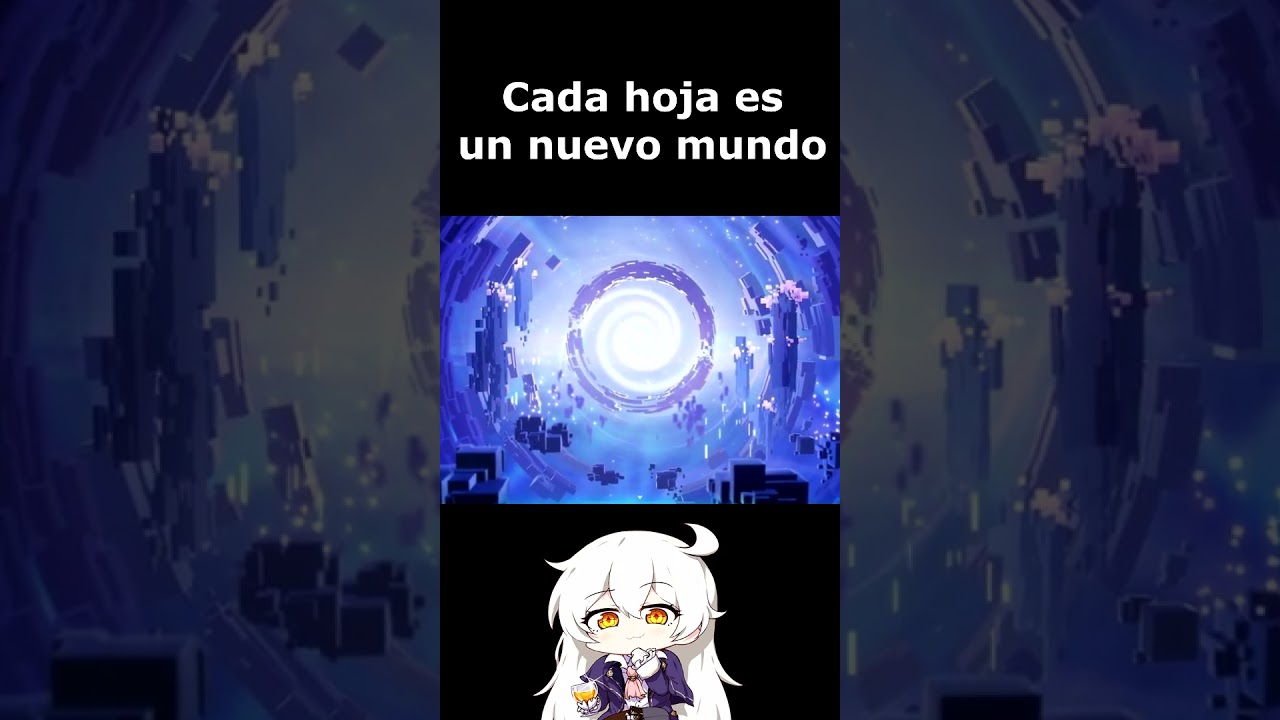 Cada hoja es un nuevo mundo - Multiverso Hoyoverse #shorts