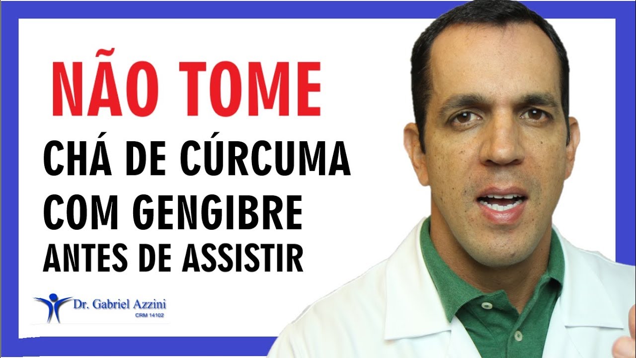 CHÁ DE CÚRCUMA COM GENGIBRE - QUEM NÃO PODE TOMAR! / Dr. Gabriel Azzini