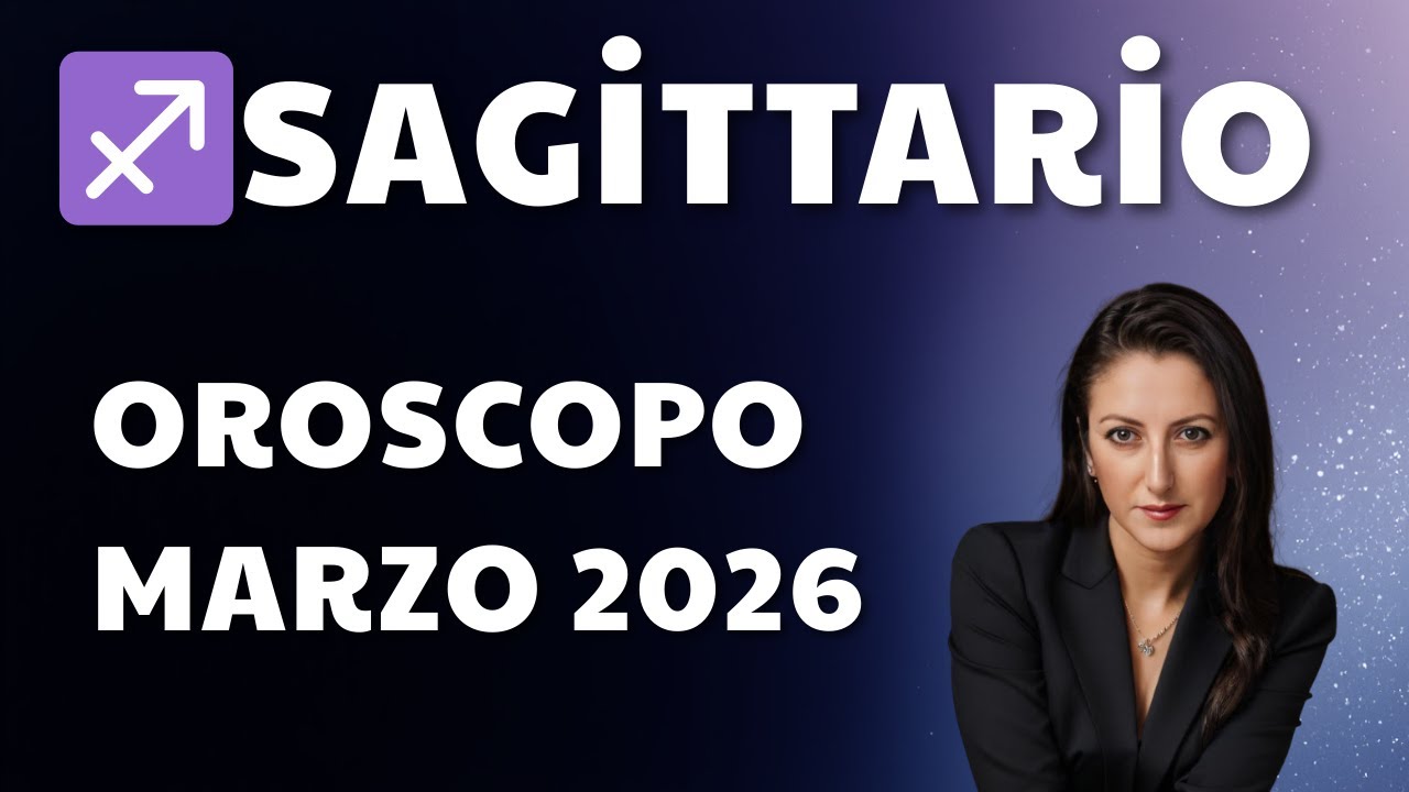 Oroscopo Sagittario marzo 2026 | Un mese che ti cambierà la vita.