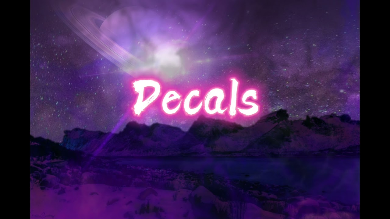 Rarin-Decals (Lyrics)