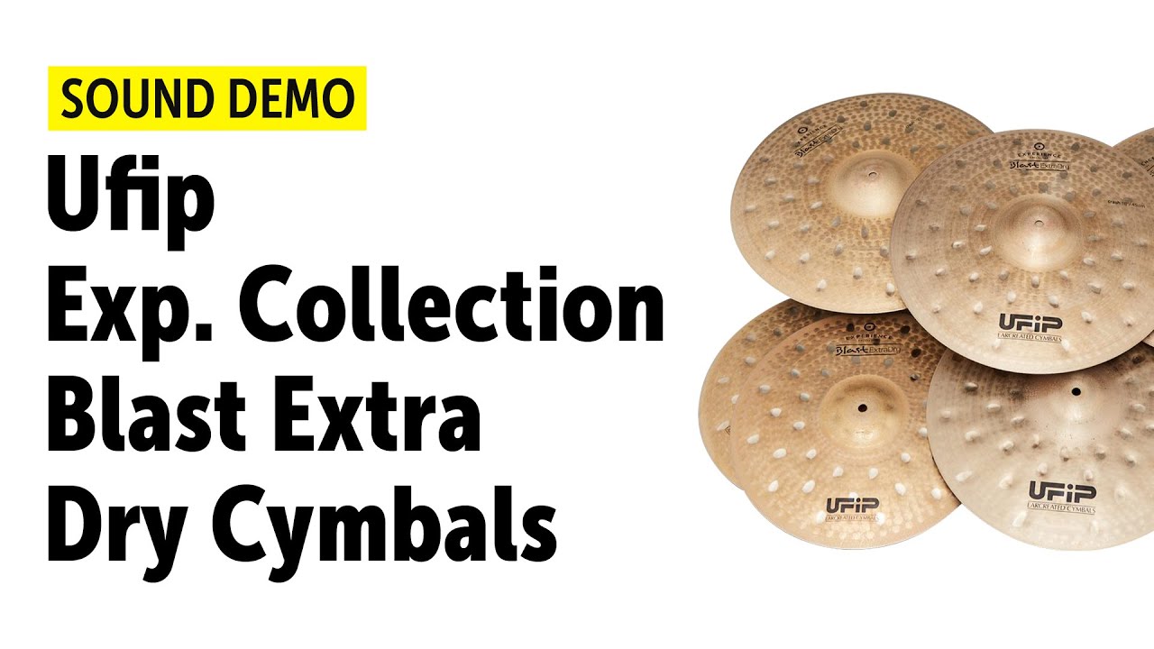 Ufip Experience Collection Blast Extra Dry Cymbals - Sound Demo