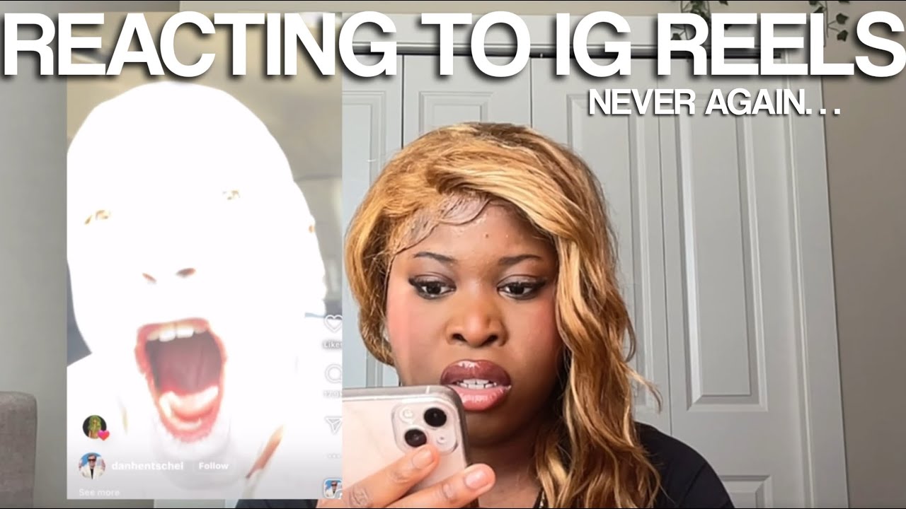 REACTING TO INSTAGRAM REELS…(NEVER AGAIN)
