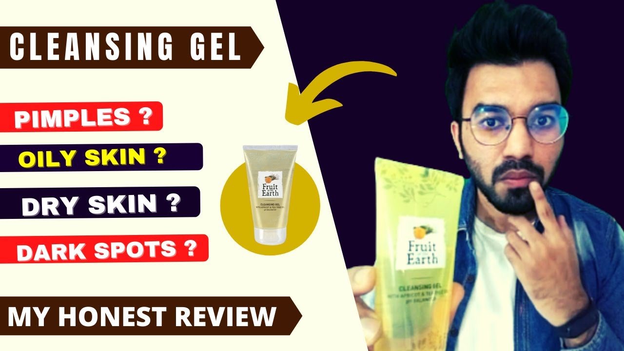 Fruit of the Earth Cleansing Gel - किसे USE नहीं करना चाहिए ? Facewash for oily skin -Fote Modicare