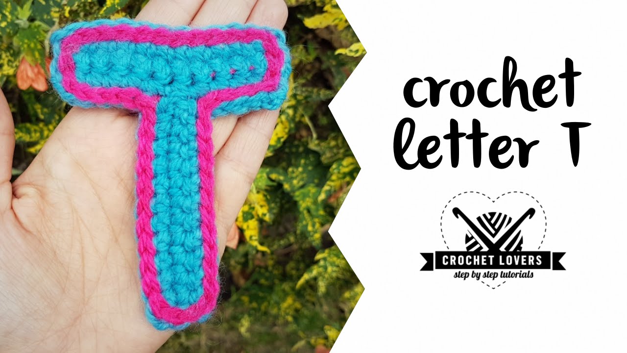 How to crochet LETTER T ♥ CROCHET LOVERS TUTORIALS