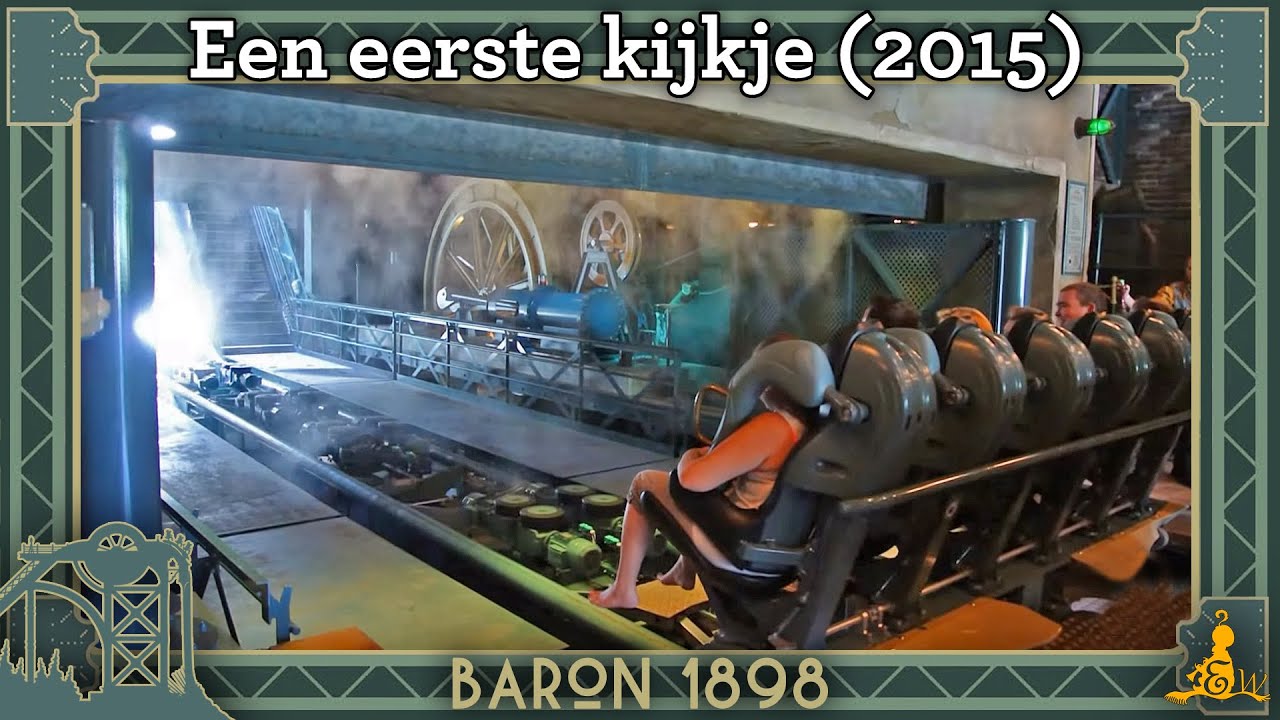 [#Efteling] Baron 1898 - Een eerste kijkje (2015)