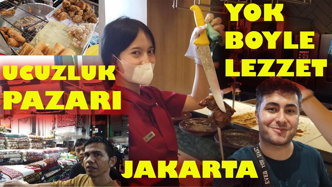ENDONEZYA NIN UCUZLUK PAZARI!-170 TL YE SINIRSIZ ET VE SINIRSIZ YEMEK-JAKARTA DA TOPTANCI PAZARI!