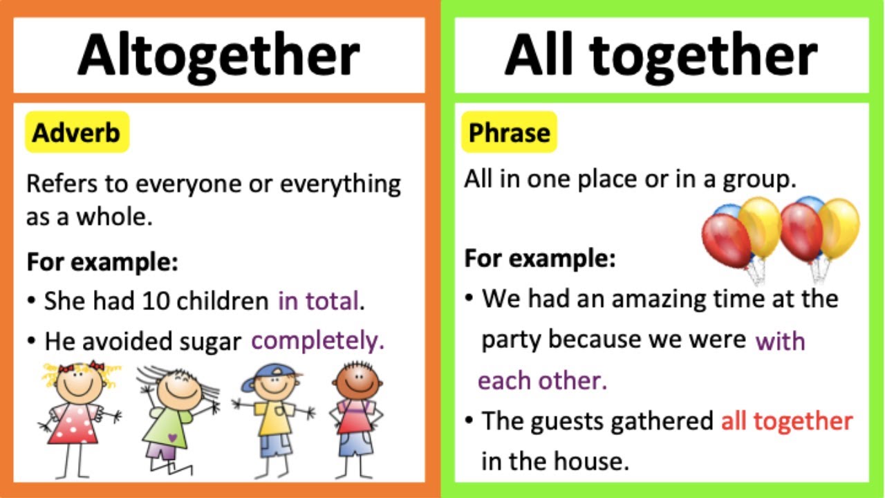 ALTOGETHER vs ALL TOGETHER | What's the difference? | Learn with examples
