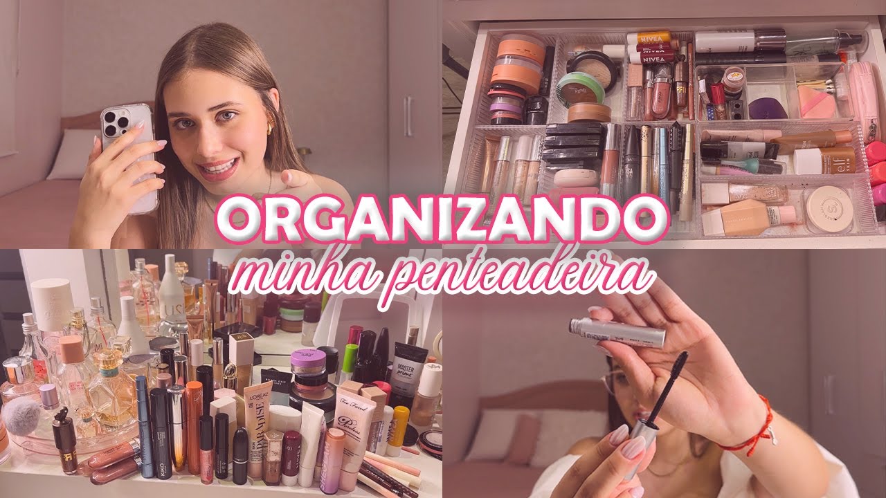 ORGANIZANDO A MINHA PENTEADEIRA | fazendo a limpa nas maquiagens pra come&ccedil;ar 2026! - Luiza Vinco