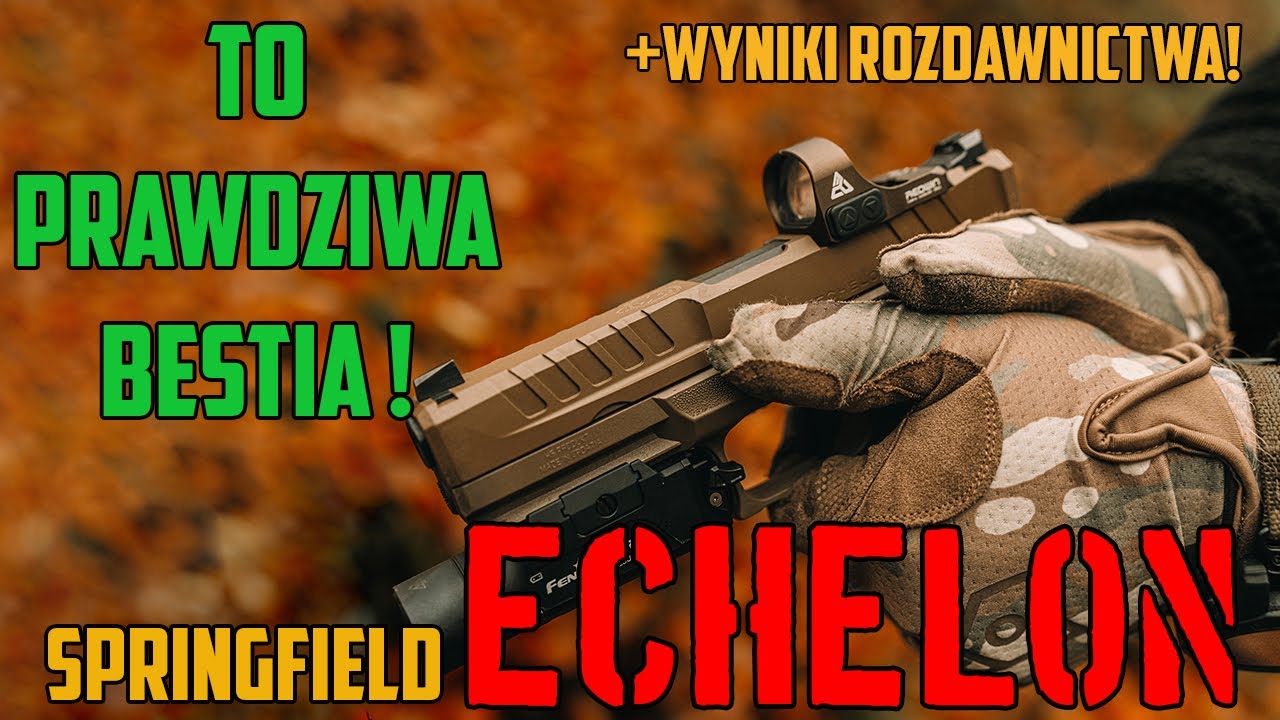TA BROŃ TO BESTIA! CZY SPRINGFIELD ECHELON ROZJEŻDŻA KONURENCJE?