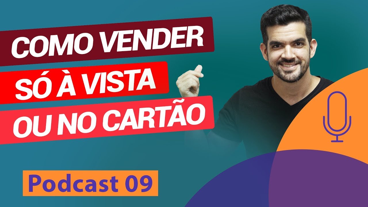Como Vender só à Vista ou no Cartão | Podcast Viver de Loja #09