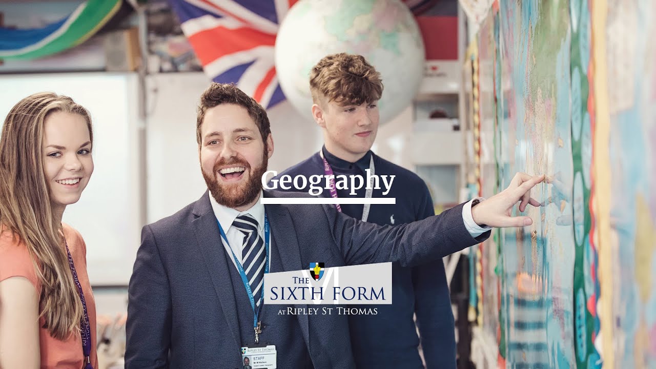 Geography | Course Presentation | Virtual Open Evening 2021 | The Sixth Form at Ripley St Thomas
