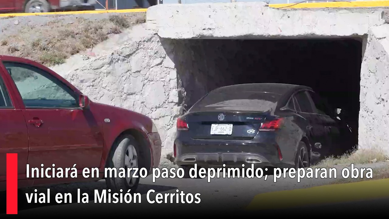 Iniciará en marzo paso deprimido; preparan obra vial en la Misión Cerritos