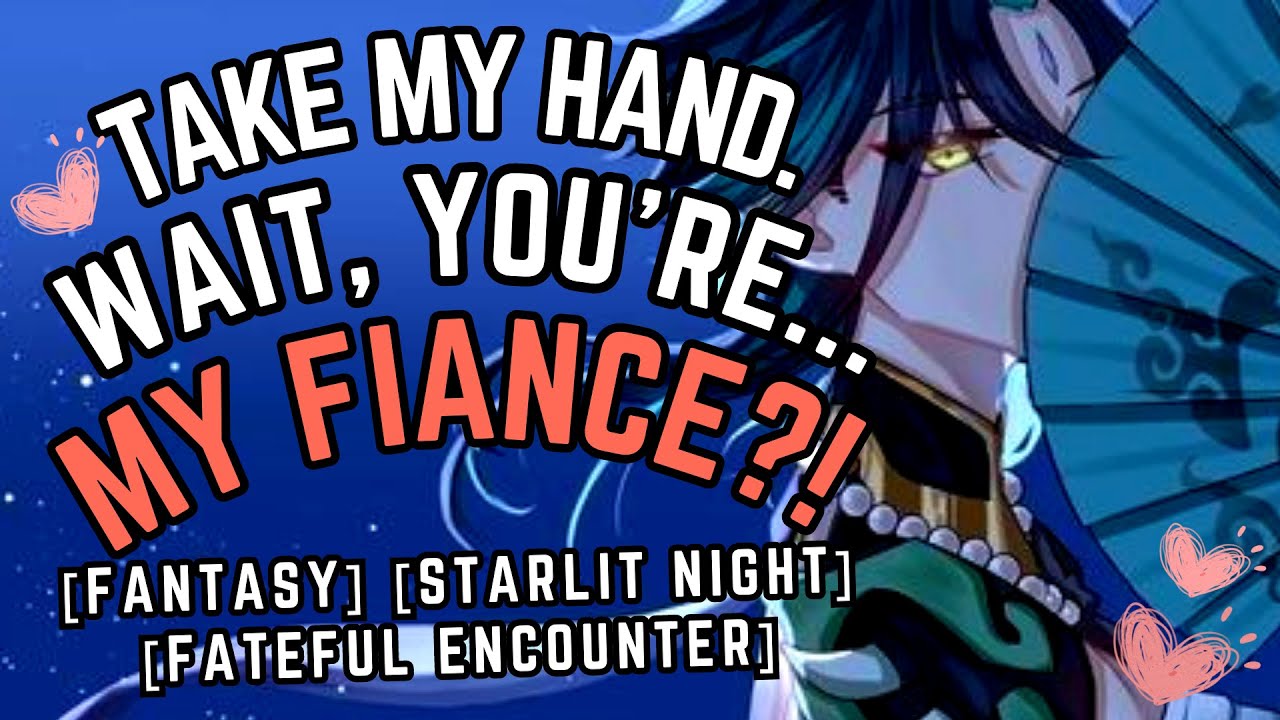 Running away from your marriage, into a beautiful stranger's arms?! 😳 [Xiao ASMR] [Prince Xiao]