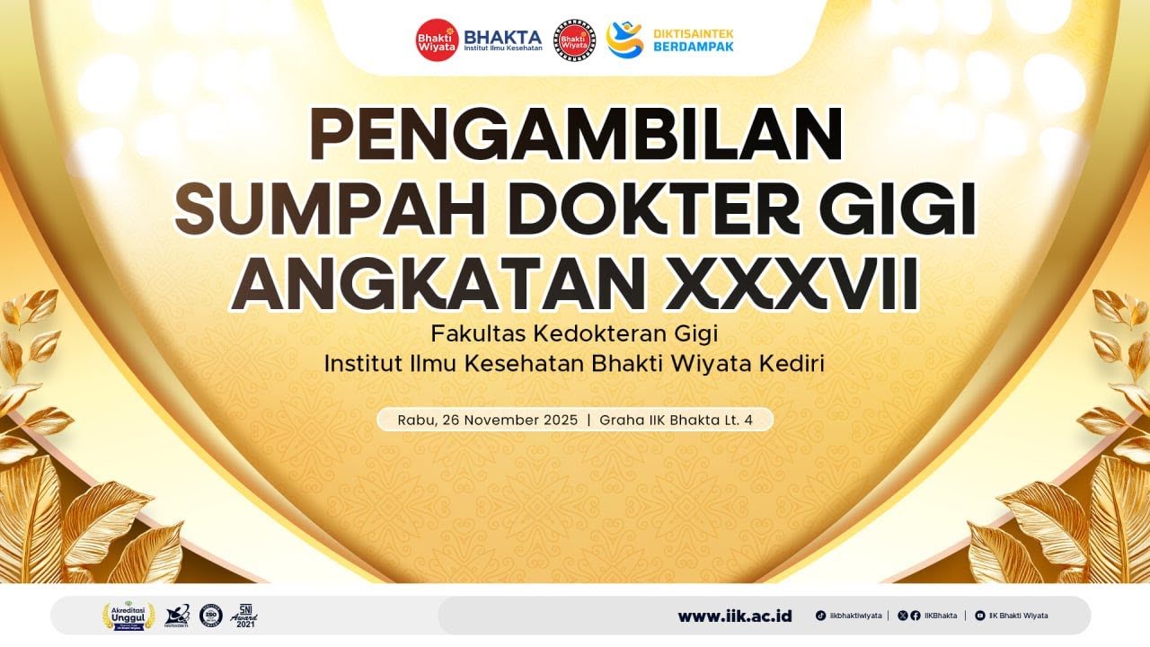 PENGAMBILAN SUMPAH DOKTER GIGI ANGKATAN XXXVII_IIK BHAKTA