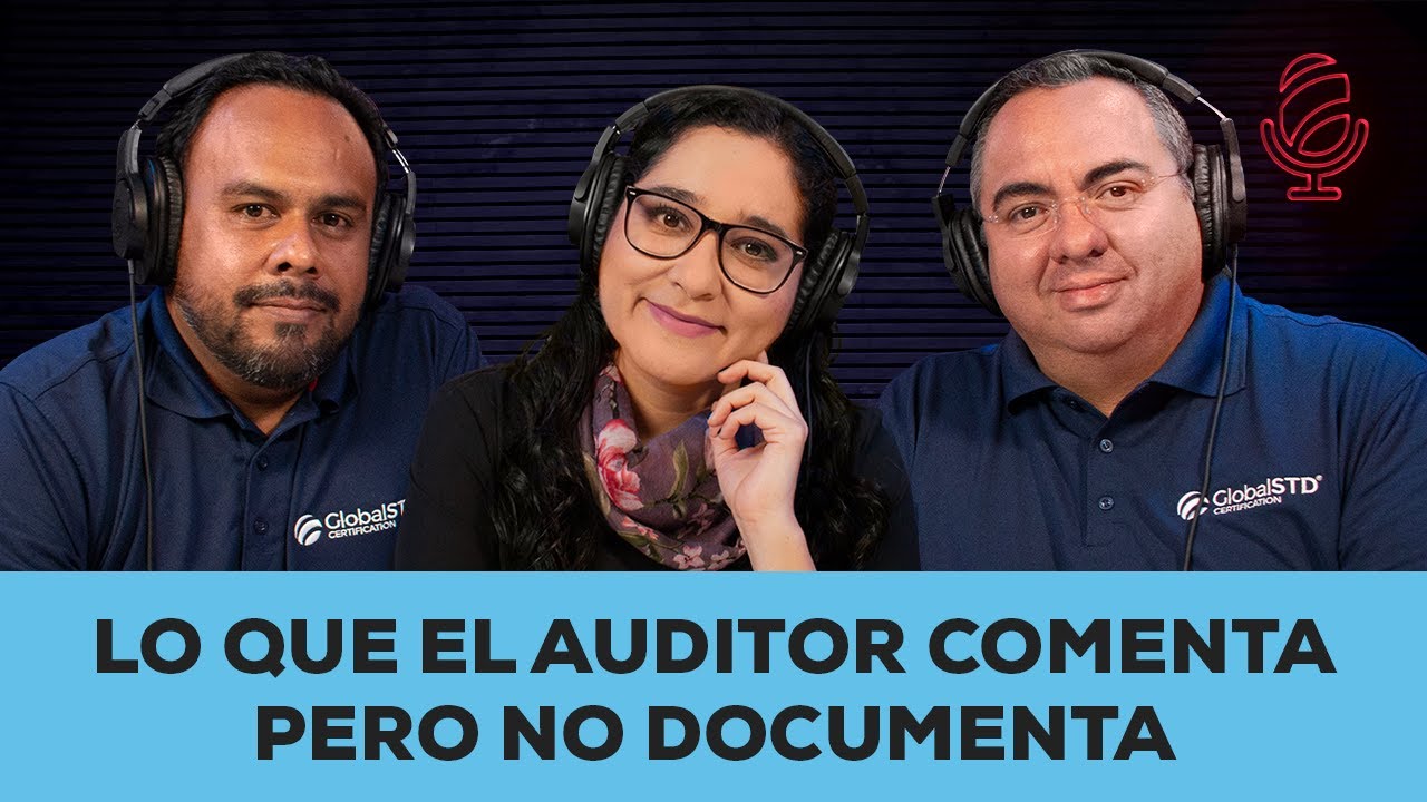 Lo que el auditor comenta, pero no documenta | Podcast temp. 1