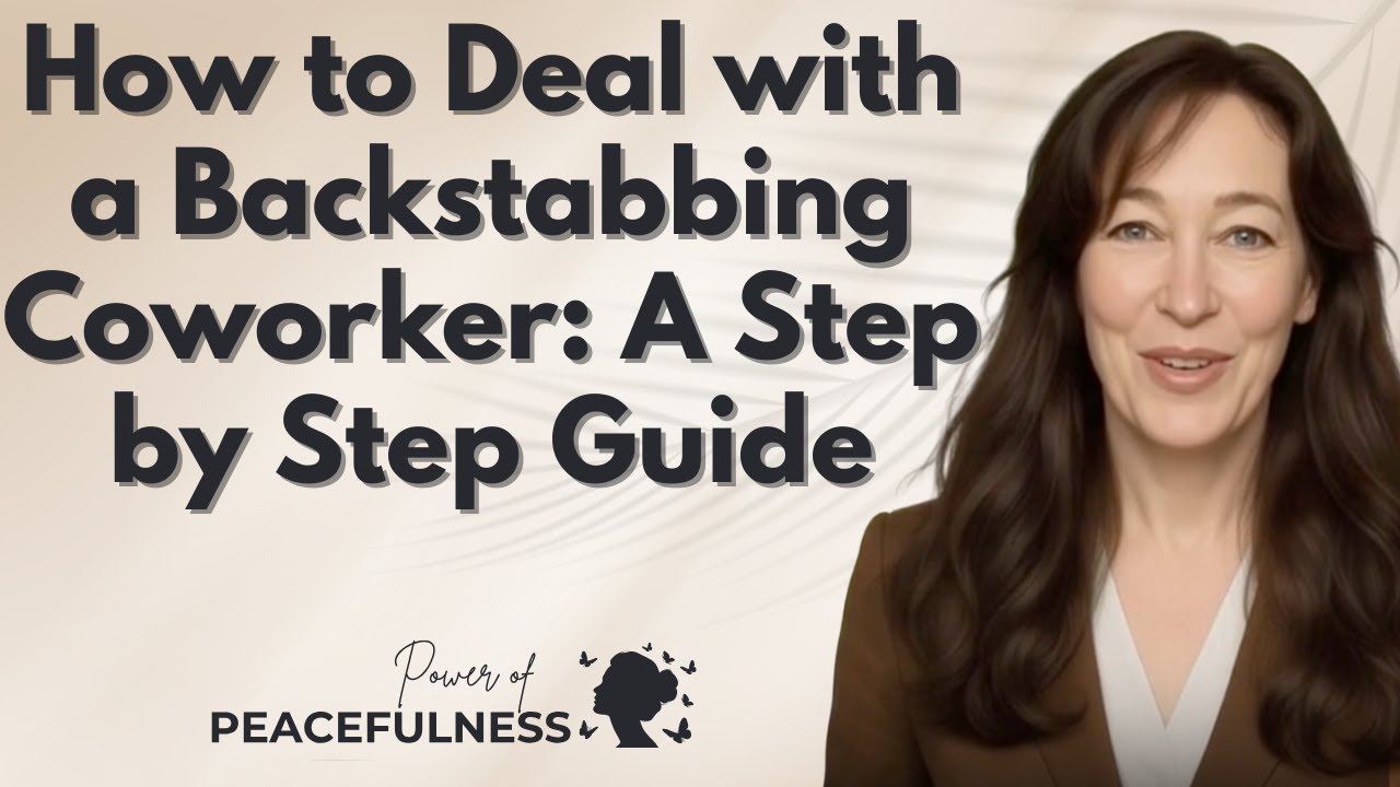 How to Deal with a Backstabbing Coworker  A Step by Step Guide