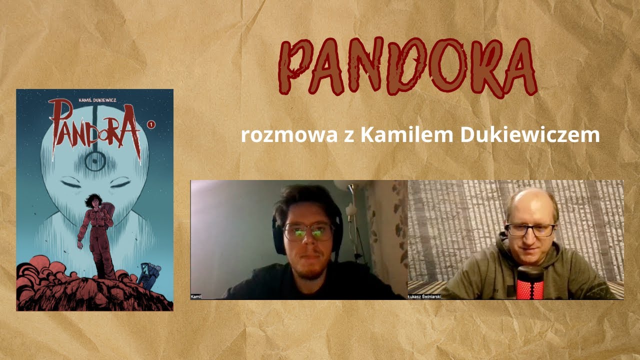 Pandora - rozmowa z Kamilem Dukiewiczem