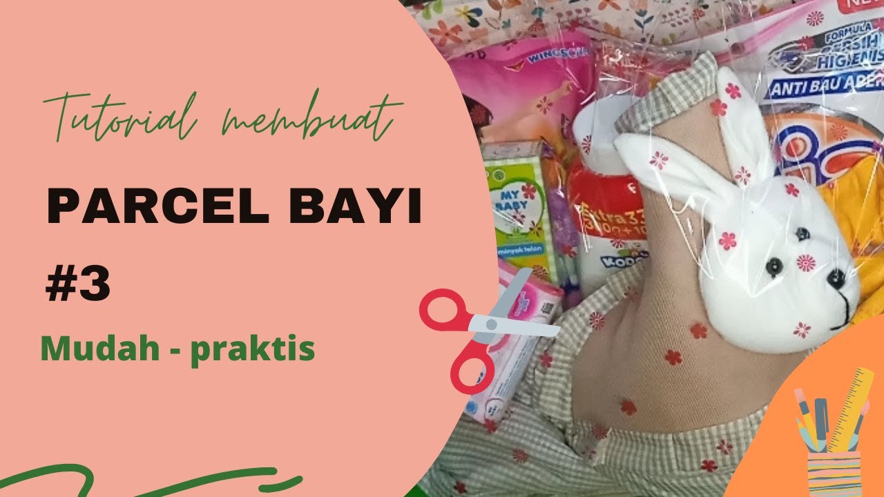 Membuat Parcel Bayi #3 || How to Make Baby Gift