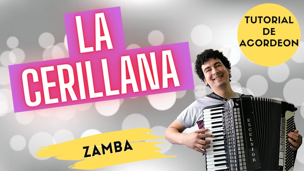 🚀 LA CERRILLANA - TUTORIAL DE ACORDEON A PIANO - ZAMBA