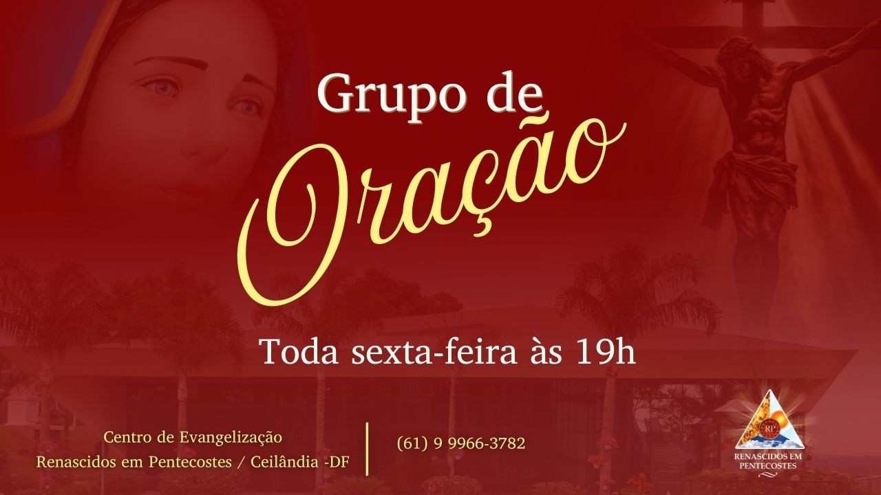 Grupo de Oração Renascidos em Pentecoste 27/02/2026