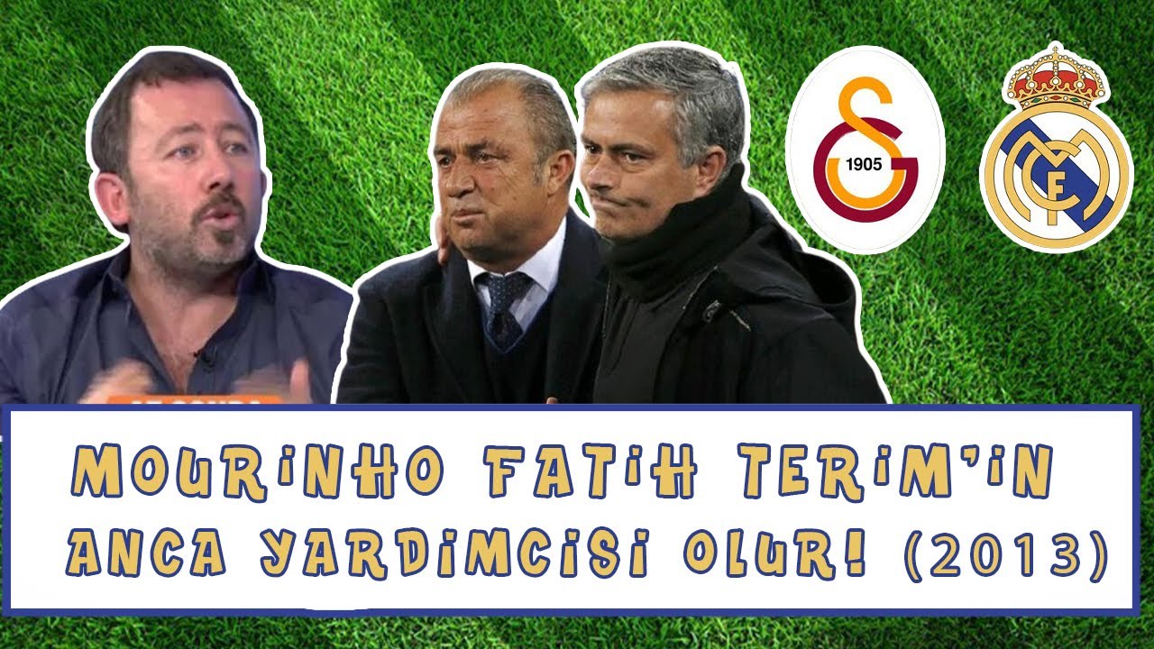 Sergen Yalçın - Mourinho Fatih Terim'in Ancak Yardımcısı Olur!