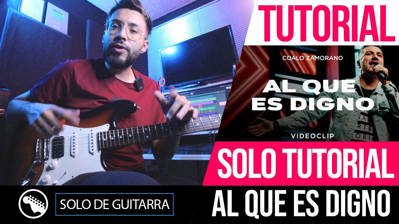 TUTORIAL SOLO | AL QUE ES DIGNO - Coalo Zamorano & Roberto Prado ► Sebas Mora