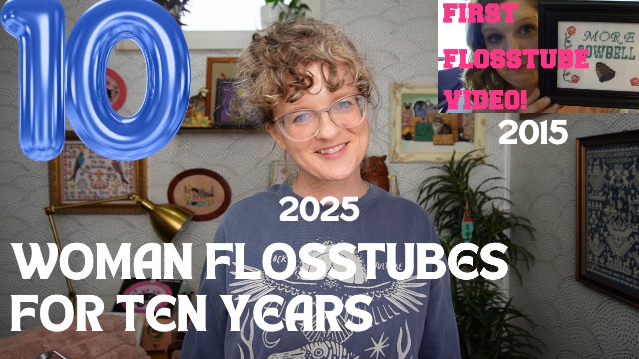 A DECADE LATER Flosstube Celebration & Regular Old Chat