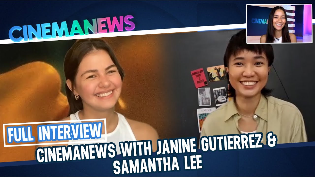 FULL INTERVIEW: CinemaNews with Janine Gutierrez & Samantha Lee | Cinema One