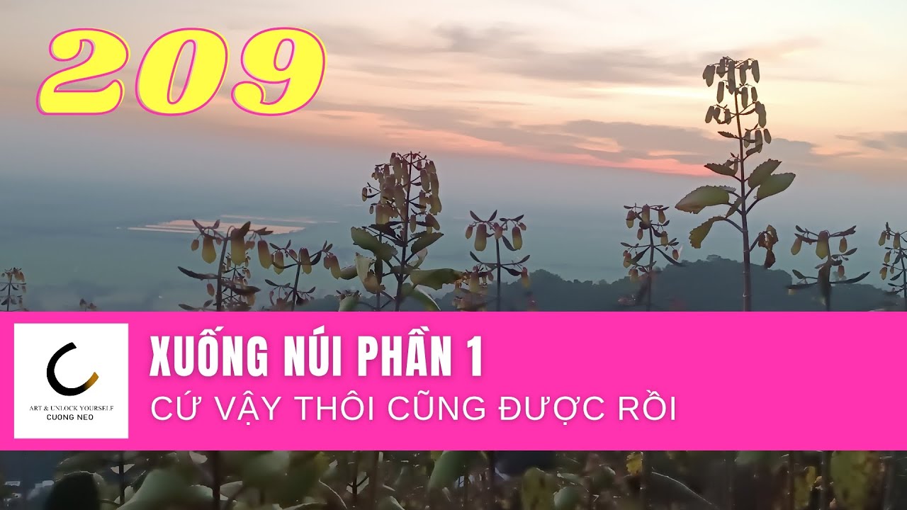 ĐI BỘ XUỐNG NÚI PHẦN 1 🌿🌿🌿