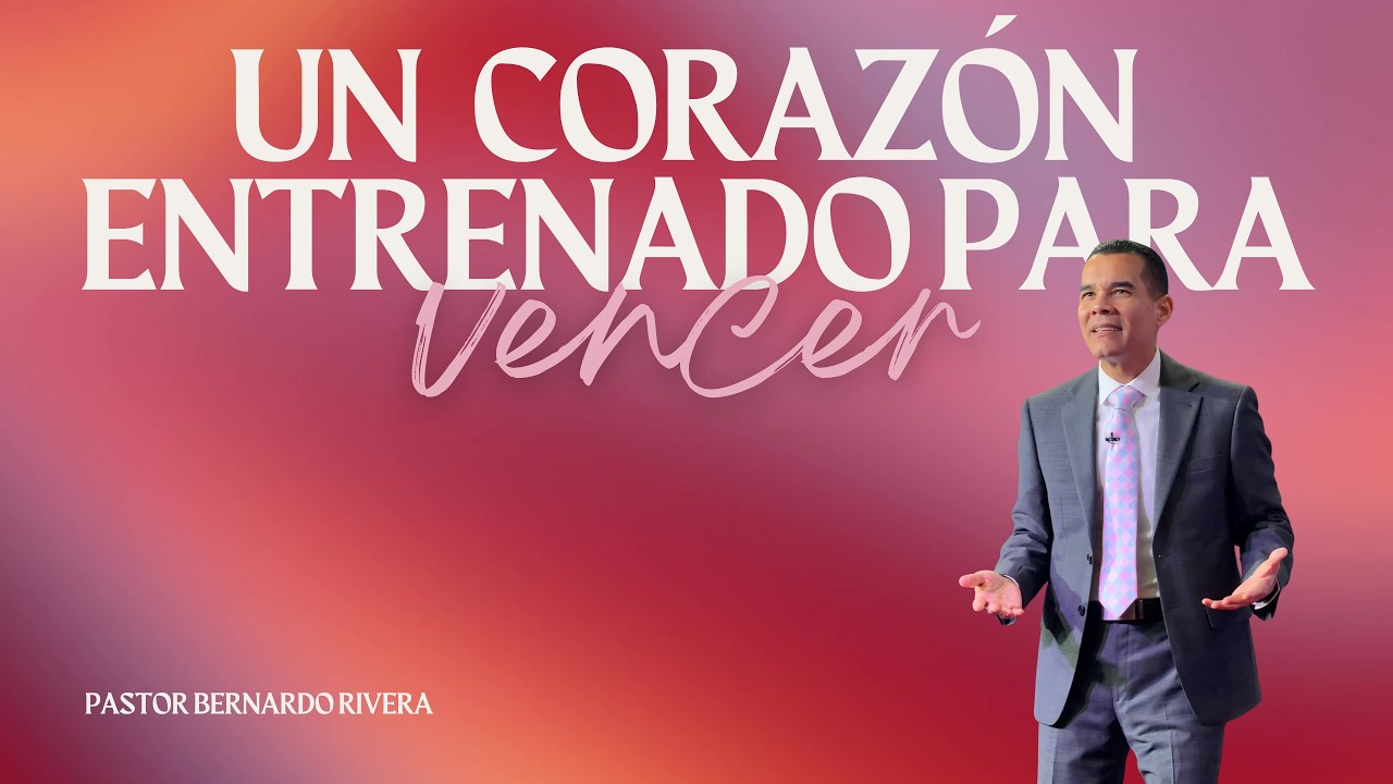 Un corazón entrenado para vencer
