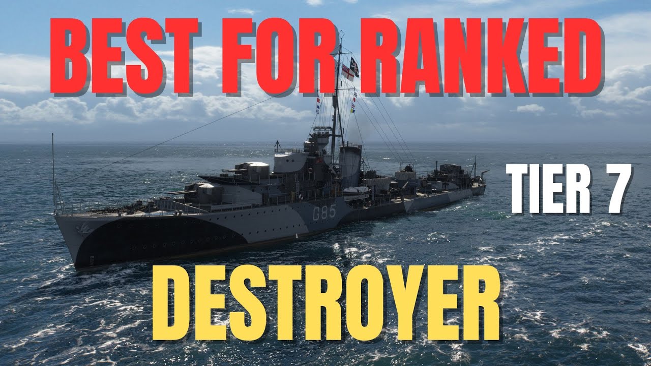 The Best Tier 7 DD for Ranked World of Warships WOWS