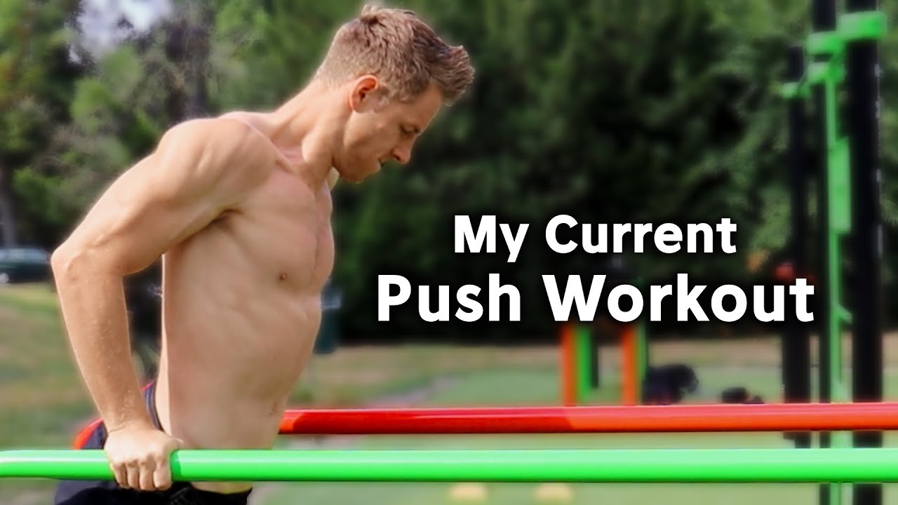 My Current Calisthenics Push Workout Routine (Chest, Shoulder, Tricep)