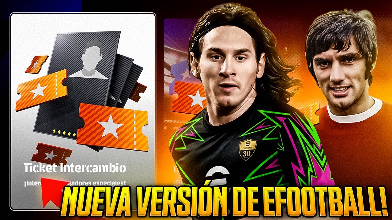  🚨Filtran Nueva Version de eFootball Con Tickets de Intercambio🤯🔄HAY FECHA?🤔 +Nuevo Gameplay 3D📲