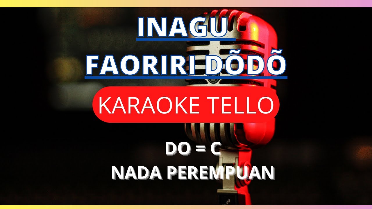INAGU - FAORIRI DODO | NADA PEREMPUAN - KARAOKE