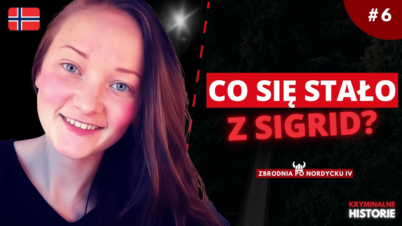 ZNIKNĘŁA 300 METR&Oacute;W OD DOMU. SPRAWA SIGRID GISKEGJERDE SCHJETNE #6 | ZBRODNIA PO NORDYCKU IV