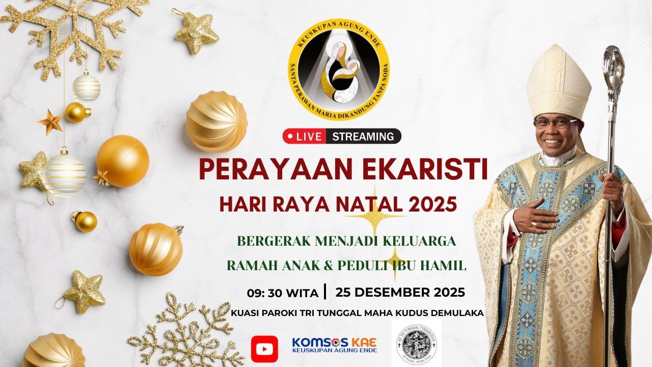 PERAYAAN EKARISTI HARI RAYA NATAL 2025 | BERGERAK MENJADI KELUARGA  RAMAH ANAK & PEDULI IBU HAMIL