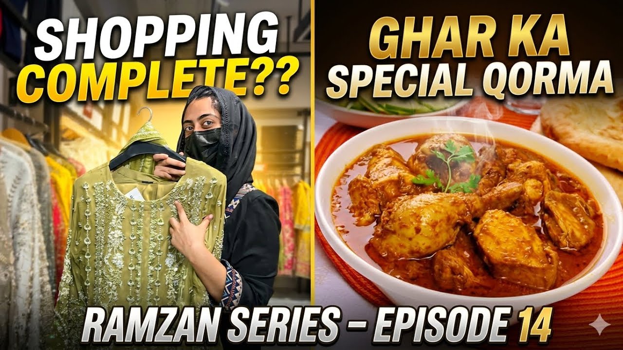 Ramzan Series|Episode14|Ghar ka special qorma|Shopping complete?|Daily vlog